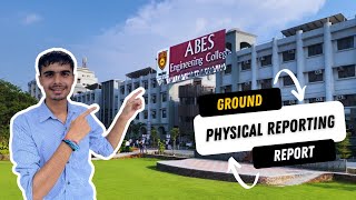 Physical Reprting  Ground Report  ABES Engineering College  Ghaziabad [upl. by Armillda]