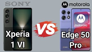 Sony Xperia 1 VI vs Motorola Edge 50 Pro  Ultimate Flagship Comparison [upl. by Yzzik517]