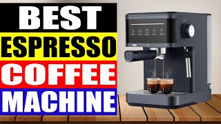 Top 5 Best Espresso Coffee Machine in 2024 [upl. by Nnyltak]