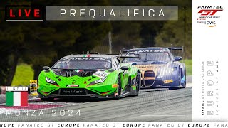 LIVE  Prequalifiche  Monza  Fanatec GT Europe 2024 Italiano [upl. by Aihsetal]