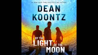 Dean Koontz  By the Light of the Moon  Audiobook Mystery Thriller amp Suspense Part 2 End [upl. by Burr]