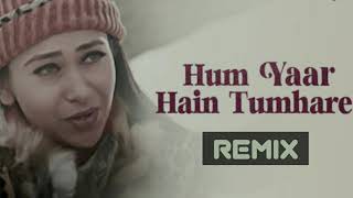 Hum Yaar Hai Tumhare Remix  Alka Yagnik  Kumar Sanu  Abhishek Bachchan  Karishma Kapoor  HD [upl. by Notkcorb893]