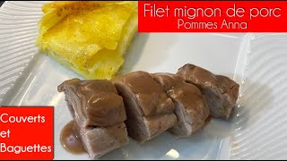 Filet mignon porc pommes Anna  Couverts et Baguettes [upl. by Redvers6]