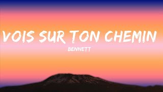 BENNETT  Vois sur ton chemin Techno Mix LYRICS  30mins  Feeling your music [upl. by Kimitri]