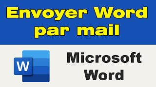 Comment envoyer un document Word par mail comme pièce jointe [upl. by Darice]