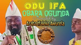 Odu Ifa Obara Ogunda Obara Eguntan Story amp Messages Narrated by Babalawo Araba Ifaleke Awurela [upl. by Tezile487]