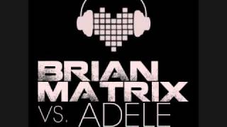 Adele vs Brian Matrix  Rolling in The Deep Massive Remix [upl. by Anivle]