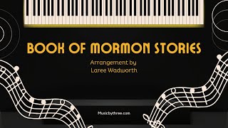 Book of Mormon Stories Arrangement by Laree Wadsworth [upl. by Read]