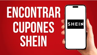 Como Encontrar Cupones En Shein Facil [upl. by Eniac]