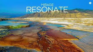 Mirage  Resonate [upl. by Yaakov]