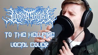 Lorna Shore  To The Hellfire VOCAL COVER [upl. by Revlis759]