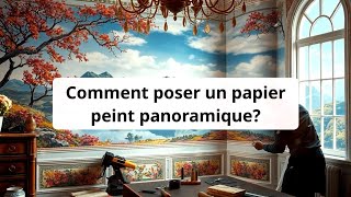 Comment poser un papier peint panoramique [upl. by Hedveh]