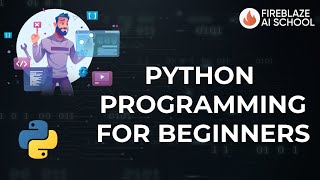 Python Programming for Beginners  Basics of Python  Fireblaze AI School [upl. by Cynde]