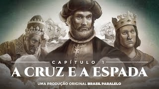 Capítulo 1  A Cruz e a Espada  Brasil  A Última Cruzada [upl. by Buckie772]