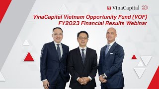 VinaCapital Vietnam Opportunity Fund VOF  FY2023 Financial Results Webinar [upl. by Jennifer]