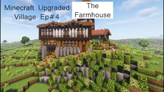 The Farmhouse  Minecraft Upgraded Village Tutorial Ep4 [upl. by Thatcher295]