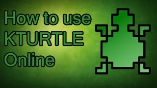 How to use KTurtle online without any purchase [upl. by Hintze]