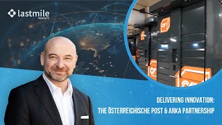 Österreichische Posts Andras Lengyel on expanding outofhome offer with ARKA Smart Parcel Lockers [upl. by Durante]