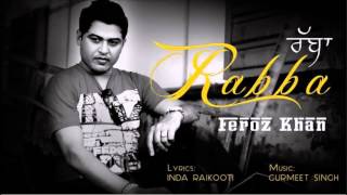 Rabba  Feroz Khan  Brand New Song  HD [upl. by Catlin]