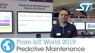 ST at IoT World 2019 Predictive Maintenance [upl. by Marena]