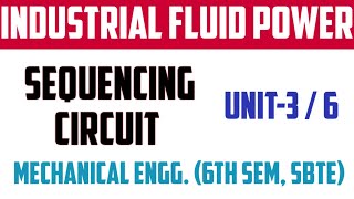 Sequencing Circuit for Hydraulic or Pneumatic Systems  Unit 3 6  Industrial Fluid Power  SBTE [upl. by Akinal260]