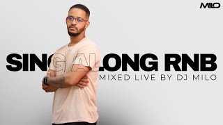 DJ Milo  Sing Along RNB Live  Mix 01 [upl. by Cochrane]