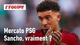 Mercato  Le PSG doitil foncer sur Sancho [upl. by Corly]