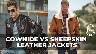 Cowhide vs Sheepskin Leather Jackets  Which One is Better [upl. by Asiilanna]