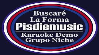 Buscare La Forma Grupo Niche  Karaoke Demo [upl. by Rebeh]