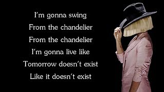 Sia  CHANDELIER Lyrics [upl. by Swisher573]