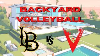 Backyard Volleyball vs Long Beach St Power Play Edition [upl. by Anthony245]