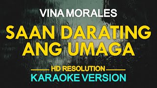 SAAN DARATING ANG UMAGA  Vina Morales  popularized by Raymond Lauchengco KARAOKE Version [upl. by Adalie976]