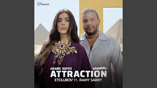 Attraction Arabic Remix [upl. by Lumbard]