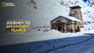 Journey to an Ancient Temple  Doors to Kedarnath  National Geographic [upl. by Fe]