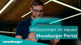 Meusburger – Steigen Sie jetzt ein ins neue Portal [upl. by Osyth]