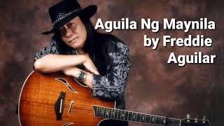 Agila ng Maynila by Freddie Aguilar [upl. by Obie70]