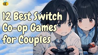 Top 12 Best Coop Switch Games for Couples 2023 [upl. by Nivel]