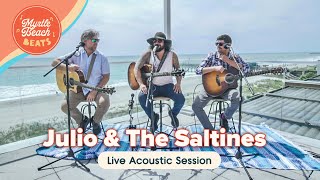 🎶 Myrtle Beach Music Sessions Julio amp The Saltines LIVE Full Session 🎶 [upl. by Corliss]