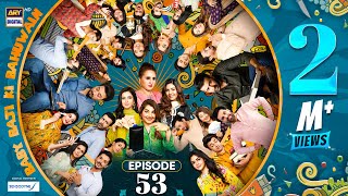 Baby Baji Ki Bahuwain Episode 53  Digitally Presented by Sensodyne  14 November 2024 Eng SubARY [upl. by Kristine]