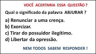 Qual o significado da palavra ABJURAR  Você sabe responder [upl. by Ethelred]