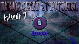 Thaumcraft 41 E07  Essentia [upl. by Erdrich]