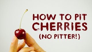 Easy Way To Pit Cherries Without Using A Cherry Pitter [upl. by Jillie678]