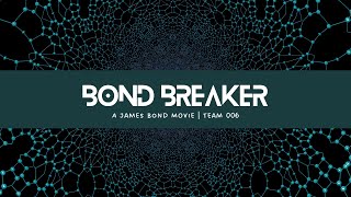 Team 006  Bond Breaker  Short Movie  James Bond Movie  Argusoft [upl. by Billie321]