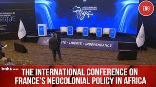 Baku hosts International Conference quotFrench Neocolonialism in Africaquot organized by the BIG [upl. by Evangelia]