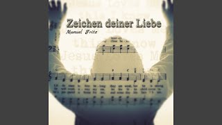 Zeichen deiner Liebe [upl. by Ylenaj]