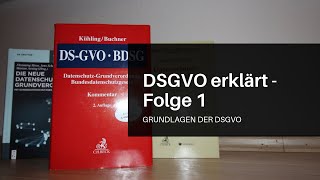 DSGVO erklärt Grundlagen der EUDatenschutzgrundverordnung [upl. by Hanoj400]