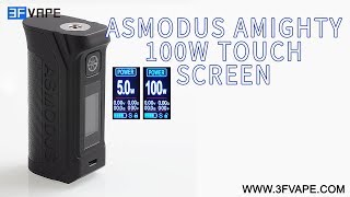 Asmodus Amighty 100W Touch Screen Mod [upl. by Todhunter713]