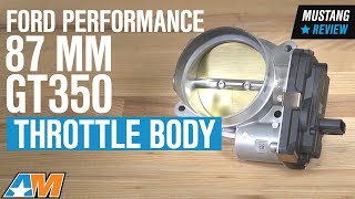 20152018 Mustang GT amp GT350 Ford Performance 87MM GT350 Throttle Body Review [upl. by Esiom751]