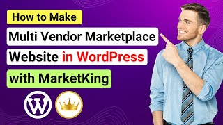 How to Make a Multi Vendor Marketplace Website in WordPress  MarketKing Multivendor Tutorial [upl. by Niliac456]