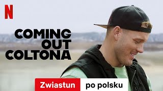 Coming out Coltona Sezon 1  Zwiastun po polsku  Netflix [upl. by Ynolem131]